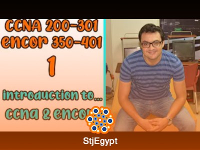 دورة CCNA 200-301 و CCNP ENCOR 350-401   أحمد نظمى
