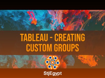 Tableau Data Grouping, Sorting & Advanced Filtering Techniques