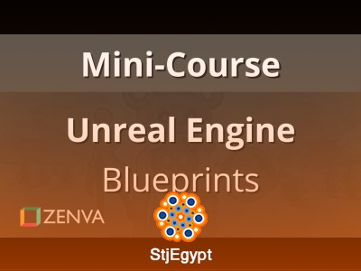 MINI-COURSE – Unreal Engine 4 Tutorial: Learning BLUEPRINTS