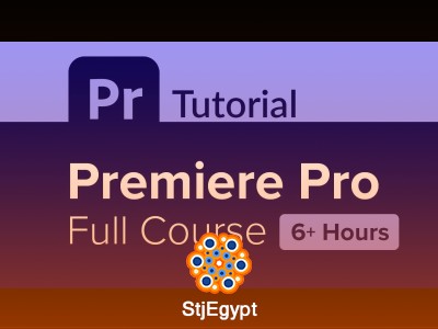 Adobe Premiere Pro Full Course Tutorial (6+ Hours) for Beginners