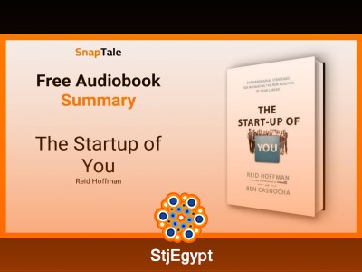 ملخص كتاب "شركتك الناشئة: كيف تبني مسيرتك المهنية مثل شركة ناشئة مع ريد هوفمان وبن كاسنوكا"