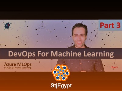 Azure MLOps: DevOps for Machine Learning – Complete Course
