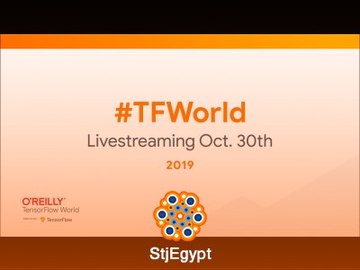 TensorFlow World 2019: Advances, Tools, and the Future of Machine Learning