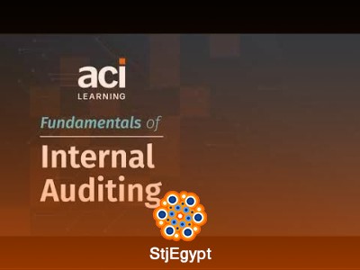 Fundamentals of Internal Auditing: Complete Beginner to Advanced Course