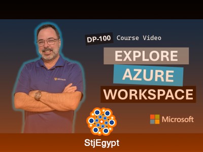 DP-100 Azure Machine Learning Workspace – Explore & Configure Guide