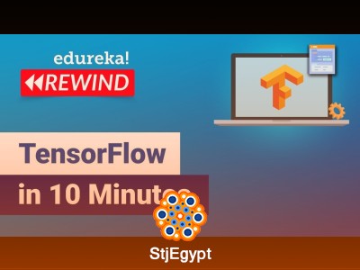 TensorFlow Tutorial for Beginners – Complete Deep Learning Course (Edureka)