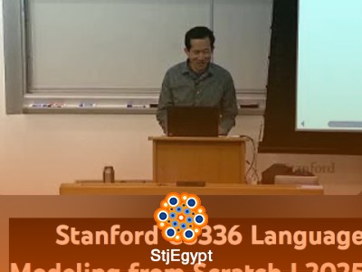 Stanford CS336: Language Modeling from Scratch Full Course