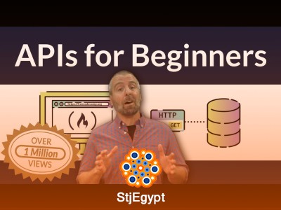 APIs for Beginners – How to Use an API (Full Course Tutorial)
