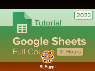 Google Sheets Full Course Tutorial