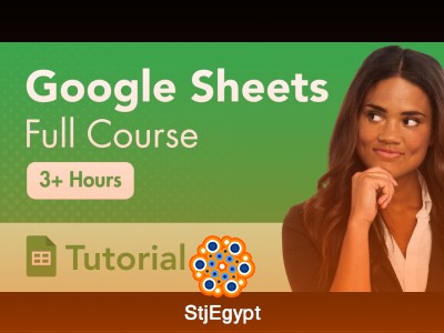 Google Sheets Full Course Tutorial (2+ Hours)