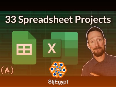 33 Spreadsheet Projects Course for Beginners – Excel and Google Sheets